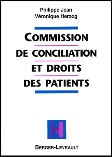 Véronique Herzog et Philippe Jean - Commission De Conciliation Et Droits Des Patients.