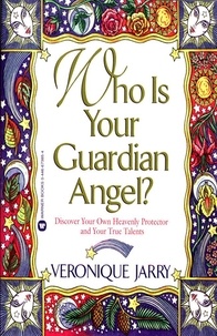 Veronique Jarry - Who Is Your Guardian Angel?.
