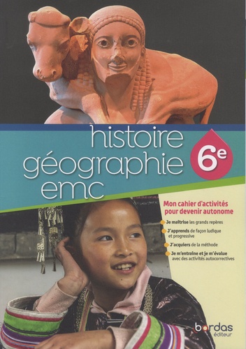 Histoire Géographie EMC 6e. Cahier d'activités