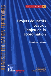 Véronique Laforets - Projets éducatifs locaux : l'enjeu de la coordination.