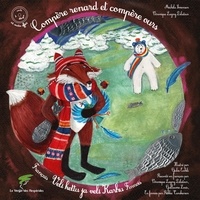 Véronique Lagny-Delatour et Michèle Simonsen - Compère renard et compère ours - Edition bilingue français-finnois. 1 CD audio