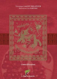 Contes d’Arménie, histoires abracadabrantesques