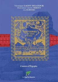 Contes d’Égypte, Histoires de souk et d’eau