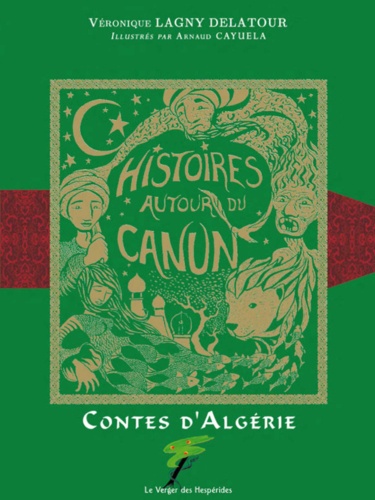 Histoires autour du canun. Contes d'Algérie