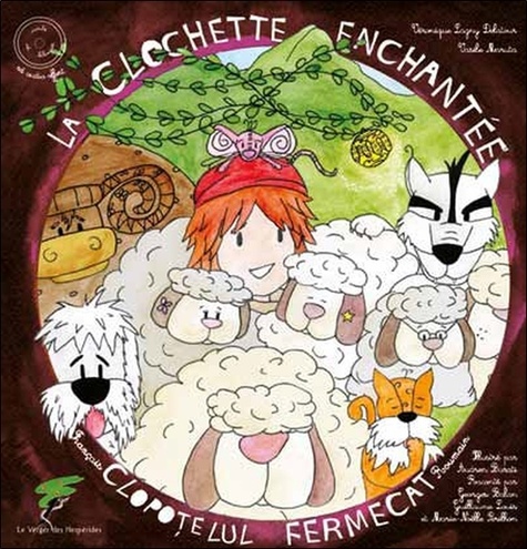 Véronique Lagny-Delatour et Vasile Maruta - La clochette enchantée - Edition bilingue français-roumain. 1 CD audio