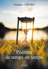 Téléchargements eBook pour Android gratuit Poèmes de temps en temps 9791028410339 par Véronique Larcher in French