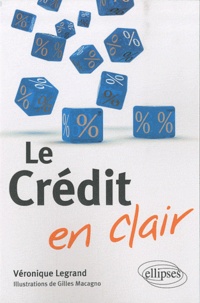 Véronique Legrand - Le crédit en clair.