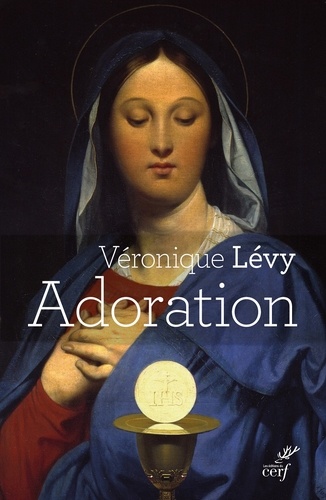 Véronique Lévy - Adoration.