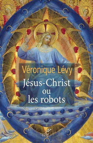 Jésus Christ ou les robots