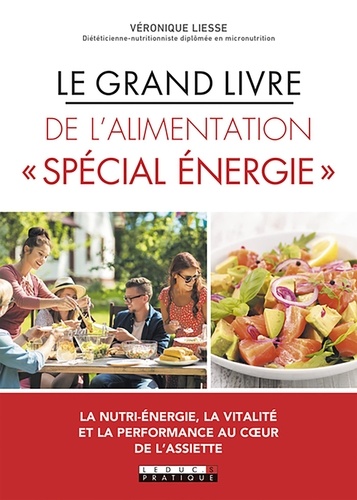 Le grand livre de l'alimentation "spécial énergie"