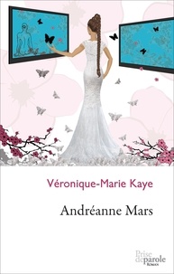 Véronique-Marie Kaye - Andreanne mars.