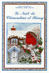 Véronique-Marie Rouaud - Le Noël de Clémentine et Rémy.