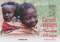 Carnet de voyages en Namibie et en Ethiopie : aquarelles et portraits
