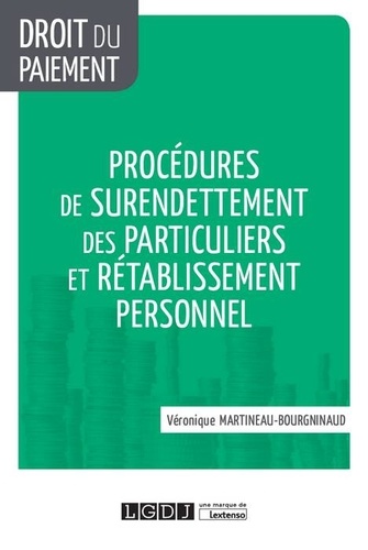 Véronique Martineau-Bourgninaud - Procédures de surendettement des particuliers et rétablissement personnel.
