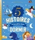 Véronique Massenot et Caroline Piochon - 5 histoires à lire pour bien dormir.