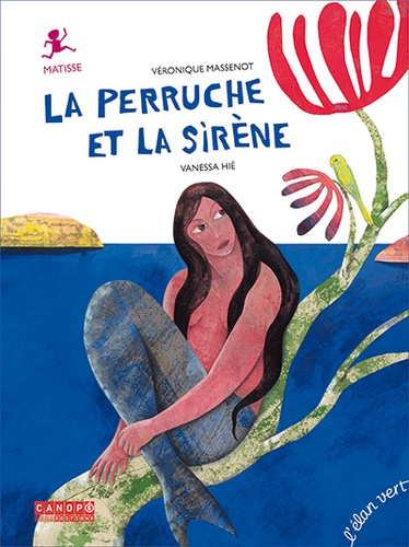La perruche et la sirène. Matisse
