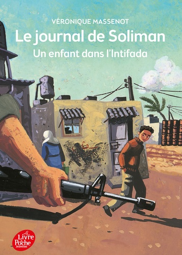 Véronique Massenot - Le journal de Soliman - Un enfant dans l'Intifada.
