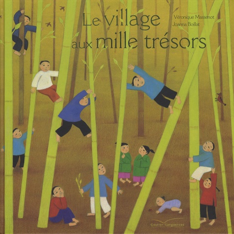 Véronique Massenot et Joanna Boillat - Le village aux mille trésors.