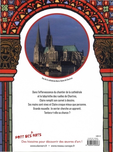 Les dessins de Claire. Vitraux de la cathédrale de Chartres