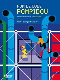 Véronique Massenot et Fred Sochard - Nom de code Pompidou.