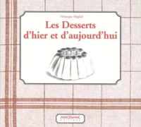Les desserts d'hier et d'aujourd'hui