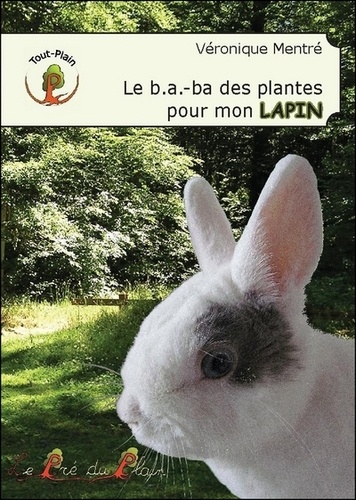 Le b.a.-ba des plantes pour mon lapin