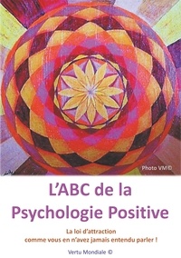 Véronique Mercier - L'ABC de la psychologie positive.