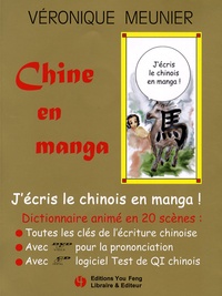 Véronique Meunier - Chine en manga - J'écris le chinois en manga !. 2 DVD