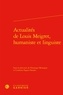 Véronique Montagne et Cendrine Pagani-Naudet - Actualités de Louis Meigret, humaniste et linguiste.