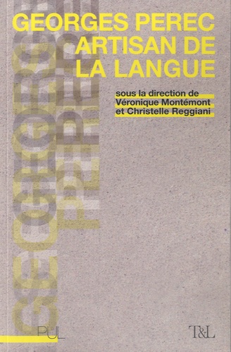 Georges Perec, artisan de la langue
