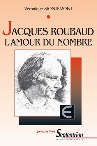 Jacques Roubaud : l'amour du nombre