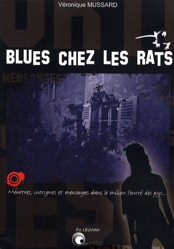 Véronique Mussard - Blues chez les rats.