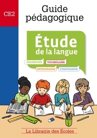Véronique Nail et Muriel Pujol - Etude de la langue CE2 - Guide pédagogique.