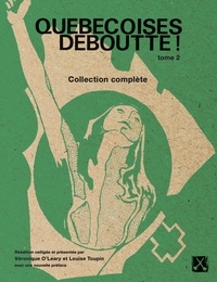 Véronique O'Leary et Louise Toupin - Québécoises Deboutte ! - Tome 2, Collection complète.