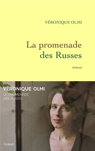 Véronique Olmi - La promenade des Russes.