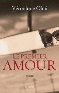 Véronique Olmi - Le premier amour.