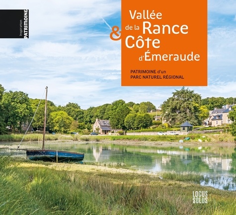 Vallée de la Rance & Côte d'Emeraude. Patrimoine d'un parc naturel régional