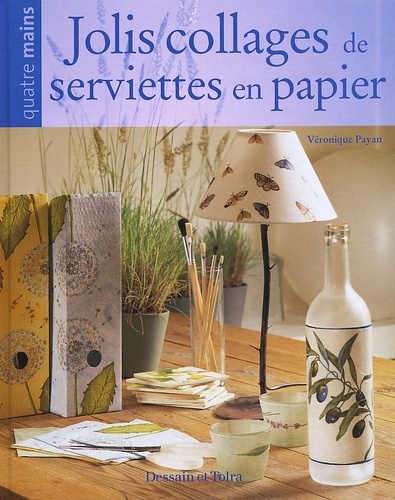 Véronique Payan - Jolis collages de serviettes en papier.