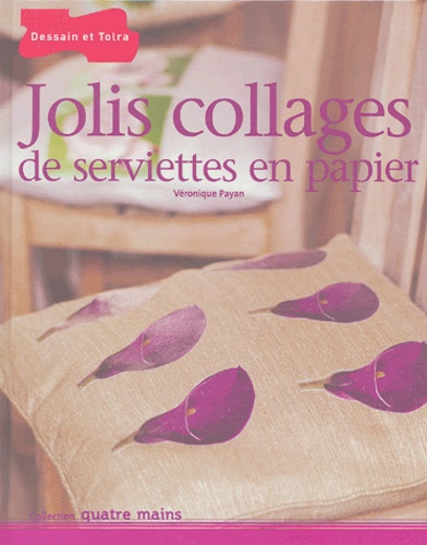 Véronique Payan - Jolis collages de serviettes en papier.