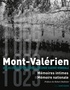 Véronique Peaucelle-Delelis et Antoine Grande - Mont-Valérien - Un lieu d'exécution dans la Seconde Guerre mondiale, mémoires intimes, mémoire nationale.