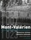 Mont Valérien. Un lieu d'exécution dans la Seconde Guerre mondiale. Mémoires intimes, mémoire nationale 2e édition