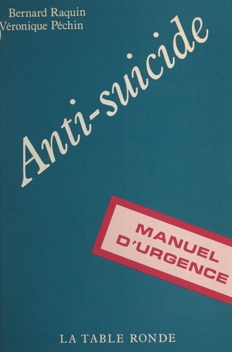 Anti-suicide, manuel d'urgence