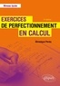 Véronique Perdu - Exercices de perfectionnement en calcul - Niveau lycée.