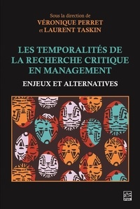 Véronique Perret - Les Temporalités de la recherche critique en management. Enjeux et alternatives.