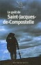 Véronique Petit - Le goût de Saint-Jacques-de-Compostelle.
