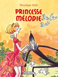 Véronique Petit - Princesse Mélodie.
