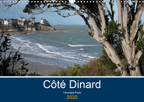 CALVENDO Places  Côté Dinard (Calendrier mural 2020 DIN A3 horizontal). Promenades le long des côtes dinardaises (Calendrier mensuel, 14 Pages )