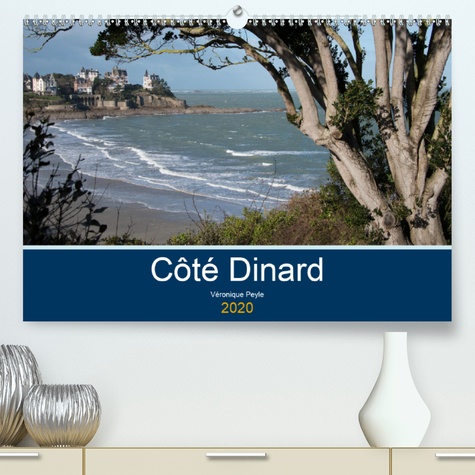 CALVENDO Places  Côté Dinard(Premium, hochwertiger DIN A2 Wandkalender 2020, Kunstdruck in Hochglanz). Promenades le long des côtes dinardaises (Calendrier mensuel, 14 Pages )