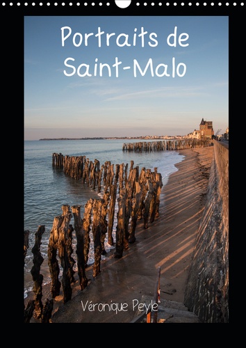 CALVENDO Places  Portraits de Saint-Malo (Calendrier mural 2020 DIN A3 vertical). Promenades en bord de mer à Saint-Malo (Calendrier mensuel, 14 Pages )