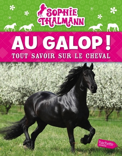 Véronique Pidancet-Barrière - Au galop ! - Tout savoir sur le cheval.